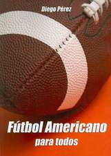 FÚTBOL AMERICANO para todos