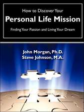 How to Discover Your Personal Life Mission