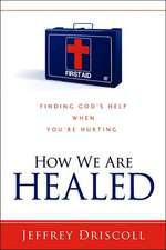 How We Are Healed