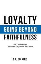 Loyalty: Going Beyond Faithfulness