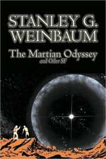 The Martian Odyssey and Other SF by Stanley G. Weinbaum, Science Fiction, Adventure, Short Stories