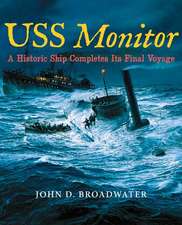 USS Monitor: A Historic Ship Completes Its Final Voyage