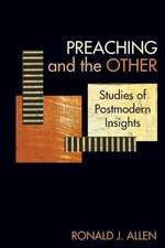 Preaching and the Other: Studies of Postmodern Insights