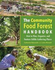 The Community Food Forest Handbook