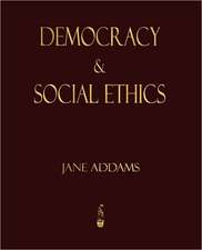 Democracy and Social Ethics: Treated Geometrically - Ninth Edition