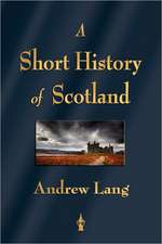 A Short History of Scotland