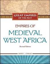 Empires of Medieval West Africa: Ghana, Mali, and Songhay