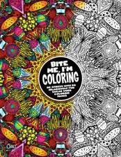 Bite Me, I'm Coloring