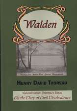 Walden with Thoreau's Essay on the Duty of Civil Disobedience