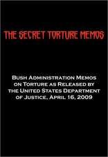 The Secret Torture Memos