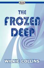 The Frozen Deep