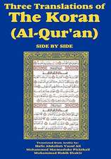 Three Translations of the Koran (Al-Qur'an) Side-By-Side