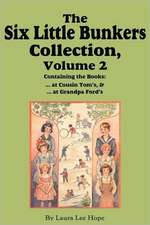 The Six Little Bunkers Collection, Volume 2