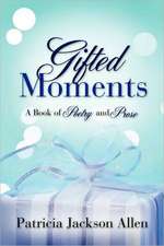 Gifted Moments