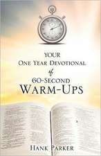 Your One Year Devotional of 60-Second Warm-Ups