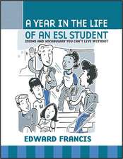 A Year in the Life of an ESL Student