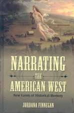 Narrating the American West: New Forms of Historical Memory