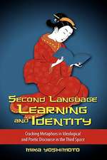 Second Language Learning and Identity: Cracking Metaphors in Ideological and Poetic Discourse in the Third Space