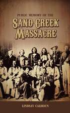 Public Memory of the Sand Creek Massacre