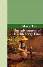 The Adventures of Huckleberry Finn