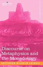 Discourse on Metaphysics and the Monadology