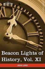 Beacon Lights of History, Vol. XI