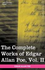 The Complete Works of Edgar Allan Poe, Vol. II (in Ten Volumes)