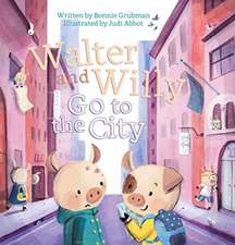 Walter and Willy Go to the City