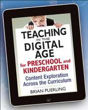 Teaching in the Digital Age for Preschool and Kindergarten