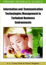 Information and Communication Technologies Management in Turbulent Business Environments