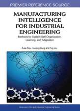 Manufacturing Intelligence for Industrial Engineering