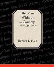 The Man Without a Country and Other Tales