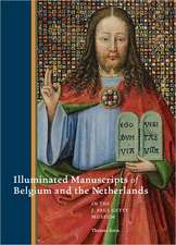 Illuminated Manuscripts from Belgium and the Netherlands at the J. Paul Getty Museum