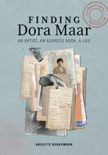 Finding Dora Maar: An Artist, an Address Book, a Life