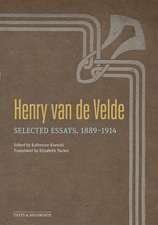 Henry van de Velde – Selected Essays, 1889 – 1914