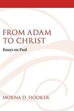 From Adam to Christ: Essays on Paul