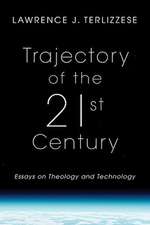 Trajectory of the 21st Century