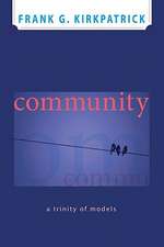 Community: A Trinity of Models