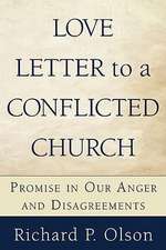 Love Letter to a Conflicted Church: Promise in Our Anger and Disagreements