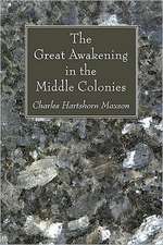 The Great Awakening in the Middle Colonies