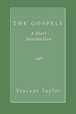 The Gospels: A Short Introduction