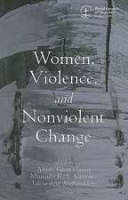 Women, Violence and Nonviolent Change