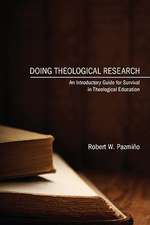 Doing Theological Research: An Introductory Guide for Survival in Theological Education