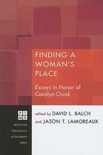 Finding a Woman's Place: Essays in Honor of Carolyn Osiek, R.S.C.J.