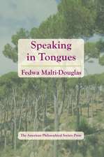 Speaking in Tongues – Transactions, American Philosophical Society (Vol. 106, Part 4)