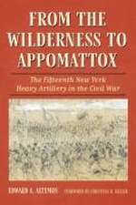 From the Wilderness to Appomattox