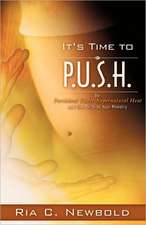 It's Time To P.U.S.H.