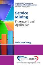 Service Mining: Framework and Application