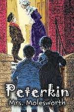 Peterkin by Mrs. Molesworth, Fiction, Historical