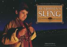 Benjamin's Sling: A Bethlehem Christmas